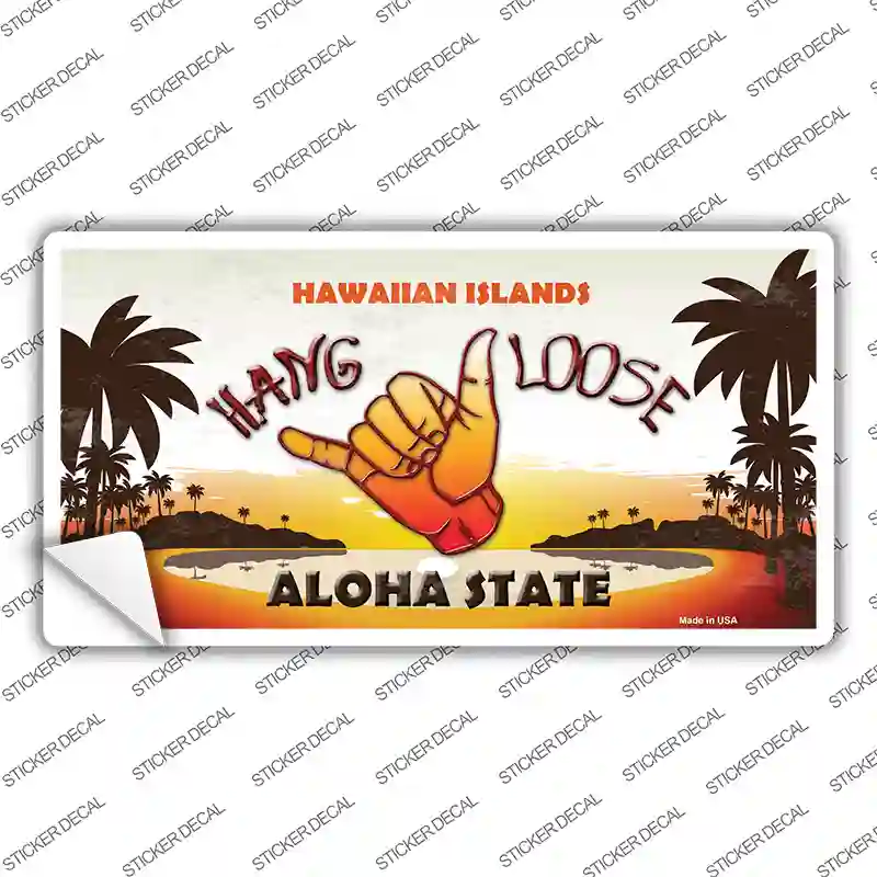 Hang Loose Hawaiian Islands Novelty Sticker Decal Small