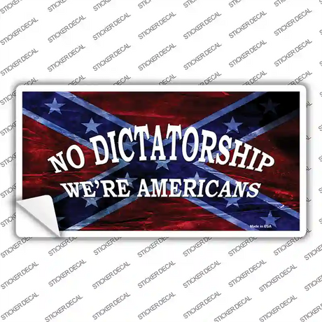 No Dictatorship Novelty Sticker Decal Small