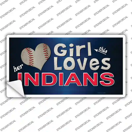 This Girl Loves Her Indians Novelty Sticker Decal Small