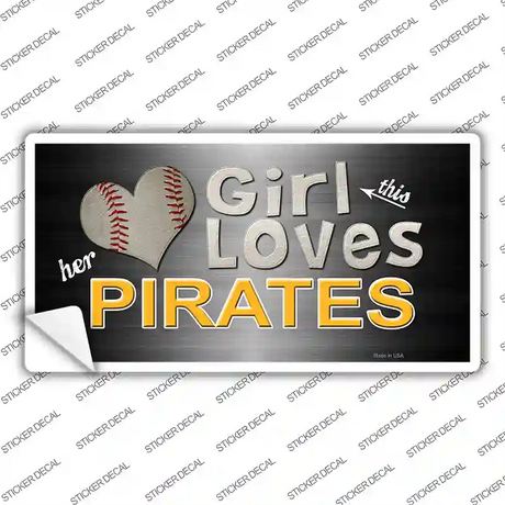 This Girl Loves Her Pirates Novelty Sticker Decal Small