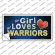 This Girl Loves Her Warriors Novelty Sticker Decal