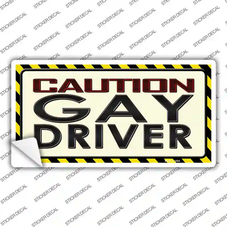 Caution Gay Driver Novelty Sticker Decal Small