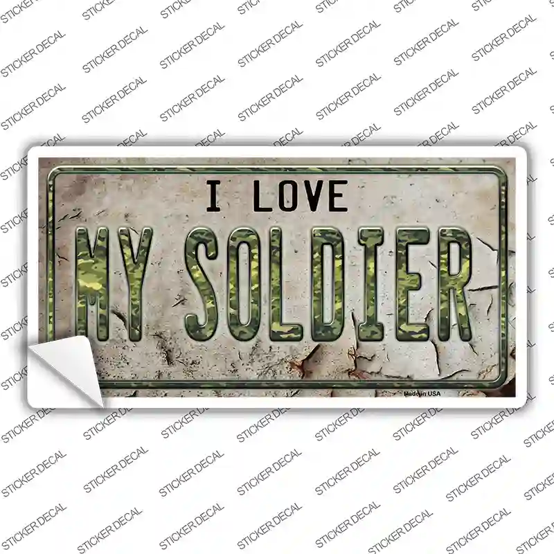 I Love My Solider Novelty Sticker Decal Small