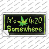 Its 4:20 Novelty Sticker Decal Small