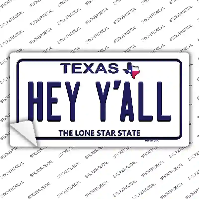 Hey Yall Texas Novelty Sticker Decal Small