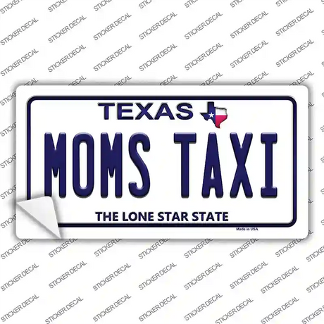 Moms Taxi Texas Novelty Sticker Decal Small