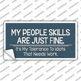 My People Skills Novelty Sticker Decal