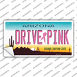 Drive Pink Arizona Novelty Sticker Decal Small