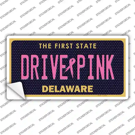 Drive Pink Delaware Novelty Sticker Decal Small