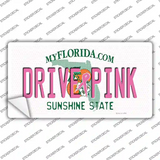 Drive Pink Florida Novelty Sticker Decal Small