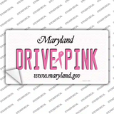 Drive Pink Maryland Novelty Sticker Decal Small