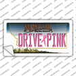 Drive Pink Montana Novelty Sticker Decal Small