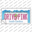 Drive Pink South Carolina Novelty Sticker Decal Small