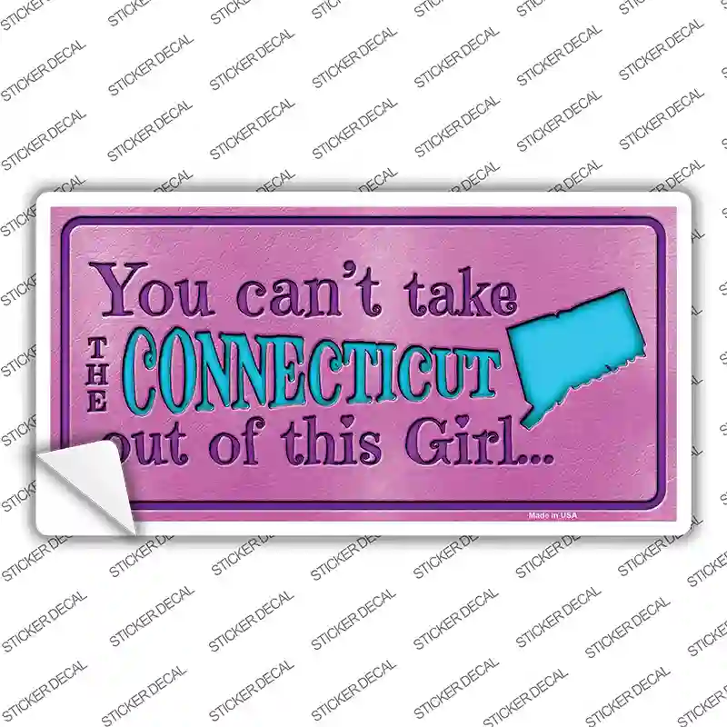 Connecticut Outta This Girl Novelty Sticker Decal Small