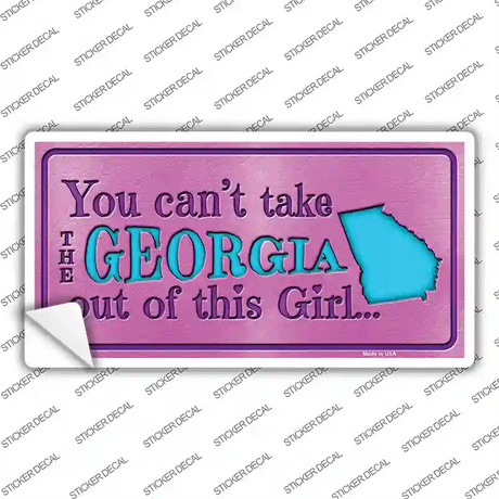 Georgia Outta This Girl Novelty Sticker Decal Small