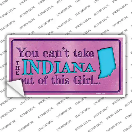 Indiana Outta This Girl Novelty Sticker Decal Small