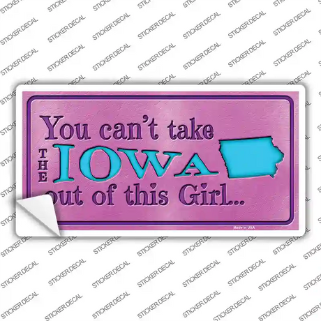 Iowa Outta This Girl Novelty Sticker Decal Small