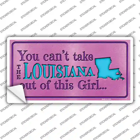 Louisiana Outta This Girl Novelty Sticker Decal Small