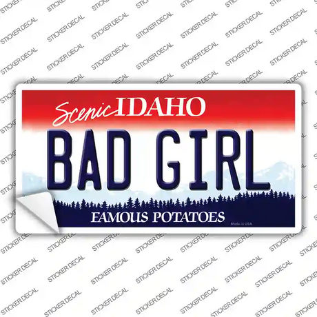 Bad Girl Idaho Novelty Sticker Decal Small