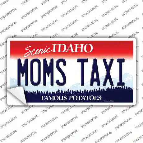 Moms Taxi Idaho Novelty Sticker Decal Small