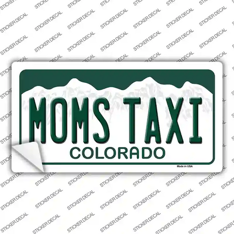 Moms Taxi Colorado Novelty Sticker Decal Small