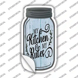 My Kitchen My Rules Novelty Mason Jar Sticker Decal Small