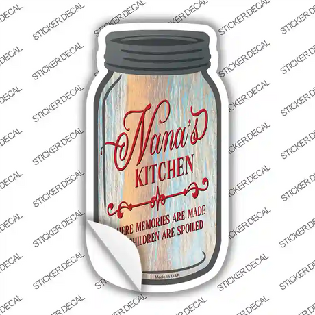 Nanas Kitchen Spoil Novelty Mason Jar Sticker Decal Small