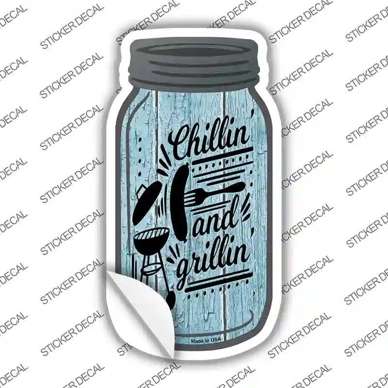 Chillin and Grillin Blue Novelty Mason Jar Sticker Decal Small