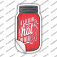 Getting Hot Oven Novelty Mason Jar Sticker Decal Small