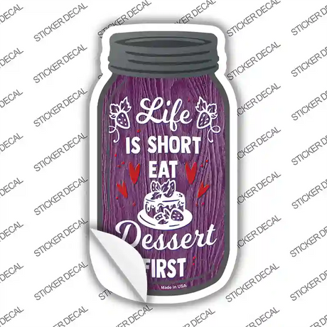 Eat Dessert First Purple Novelty Mason Jar Sticker Decal Small