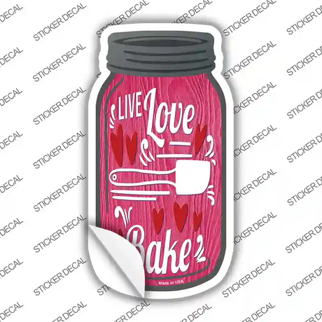 Live Love Bake Pink Novelty Mason Jar Sticker Decal Small