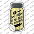 Opinion Not In Recipe Yellow Novelty Mason Jar Sticker Decal Small