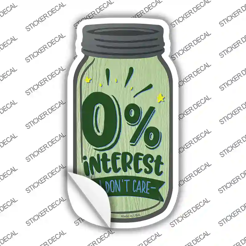 Zero Percent Interest Novelty Mason Jar Sticker Decal | Smart Blonde