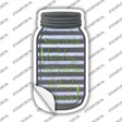 Best Days End With Dirtiest Clothes Corrugated Novelty Mason Jar Sticker Decal
