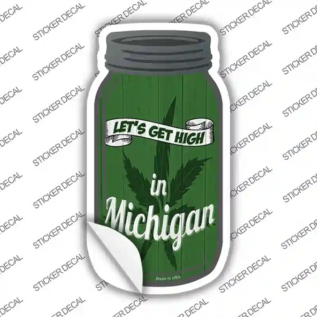 Get High Michigan Green Novelty Mason Jar Sticker Decal Small