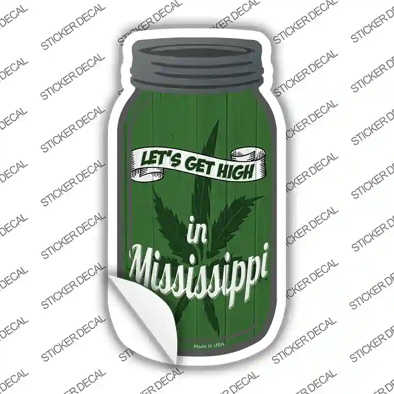 Get High Mississippi Green Novelty Mason Jar Sticker Decal Small