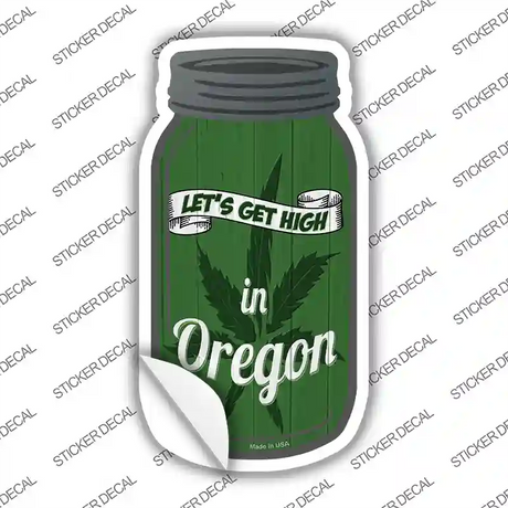 Get High Oregon Green Novelty Mason Jar Sticker Decal Small