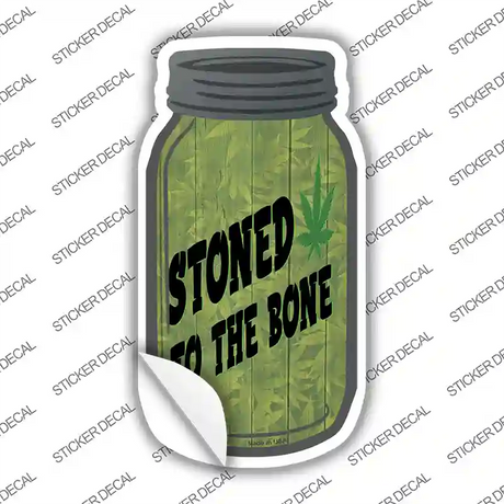 Stoned to the Bone Weed Novelty Mason Jar Sticker Decal Small