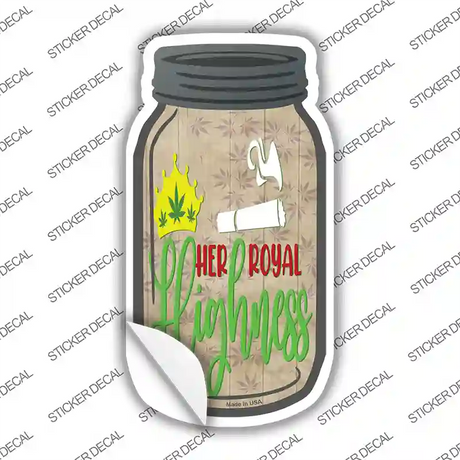 Her Royal Highness Novelty Mason Jar Sticker Decal Small