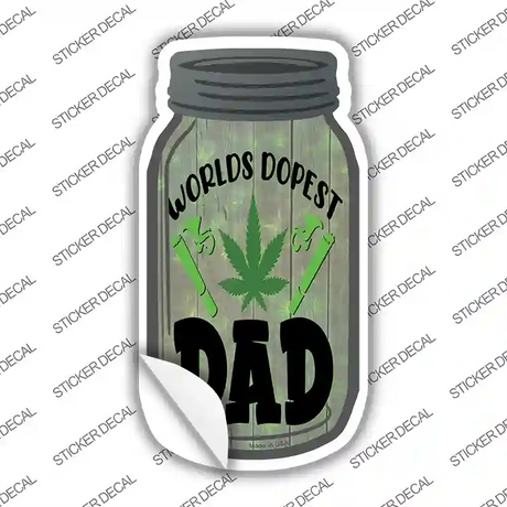 Worlds Dopest Dad Novelty Mason Jar Sticker Decal Small