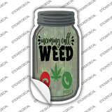 Incoming Call Weed Novelty Mason Jar Sticker Decal Small