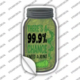 Chance I Need A Joint Novelty Mason Jar Sticker Decal Small