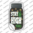 Stay High Drated Novelty Mason Jar Sticker Decal Small