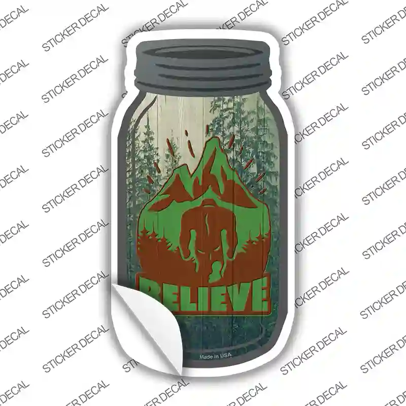 Belive Bigfoot Mountain Novelty Mason Jar Sticker Decal Small