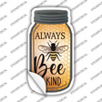 Always Bee Kind Novelty Mason Jar Sticker Decal Small