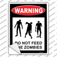 Dont Feed Zombies Novelty Rectangle Sticker Decal Small