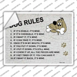 Dog Rules Its Mine Novelty Rectangle Sticker Decal Small