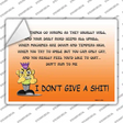 Dont Give A Shit Novelty Rectangle Sticker Decal