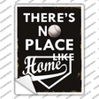 No Place Like Home Novelty Rectangle Sticker Decal Small