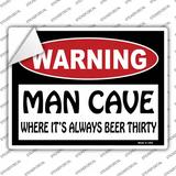 Man Cave Its Always Beer Thirty Novelty Rectangle Sticker Decal Small